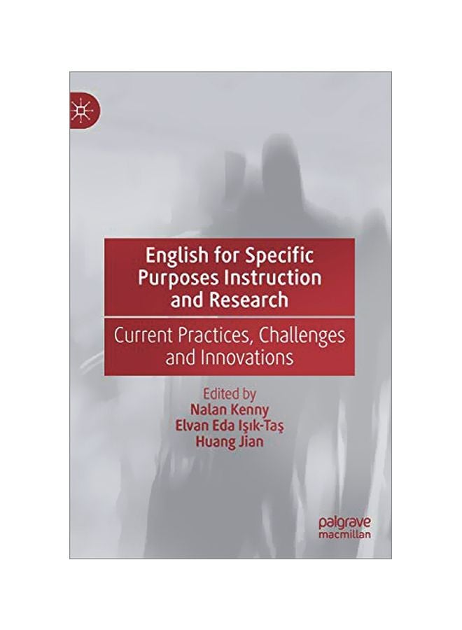 English For Specific Purposes Instruction And Research: Current Practices, Challenges And Innovations hardcover english - 22 January 2020
