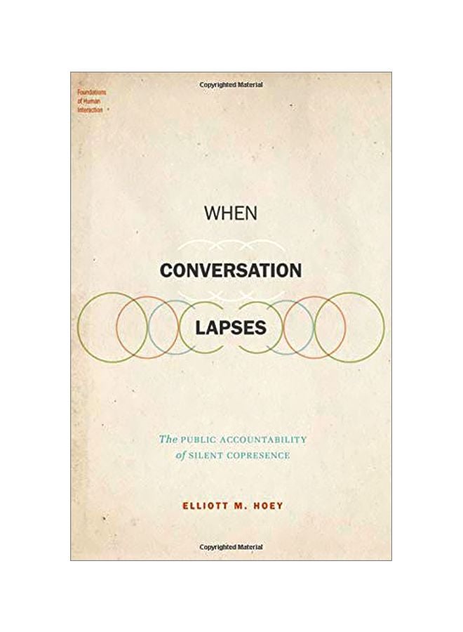When Conversation Lapses: The Public Accountability Of Silent Copresence hardcover english - 26 March 2020