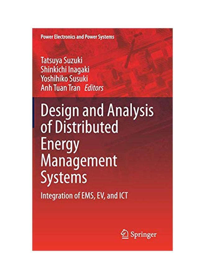 Design And Analysis Of Distributed Energy Management Systems: Integration Of EMS, EV, And ICT Hardcover English by Suzuki, Tatsuya - 22 January 2020 