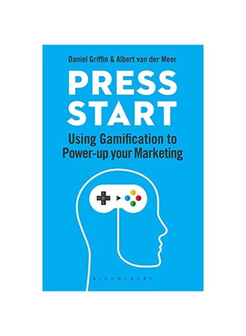 Press Start: Using Gamification To Power-Up Your Marketing Paperback English by Daniel Griffin - 43872