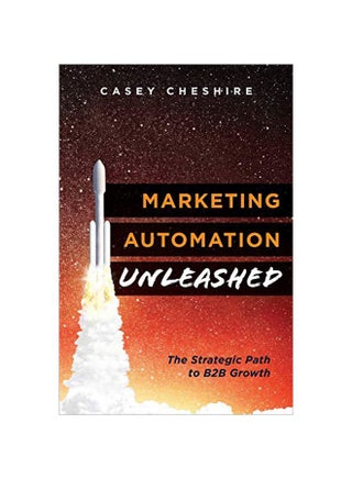 Marketing Automation Unleashed: The Strategic Path For B2B Growth paperback english - 14 January 2020 - v1583317494/N35246524A_1