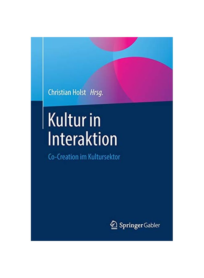 Kultur In Interaktion: Co-Creation Im Kultursektor paperback german - 4 January 2020