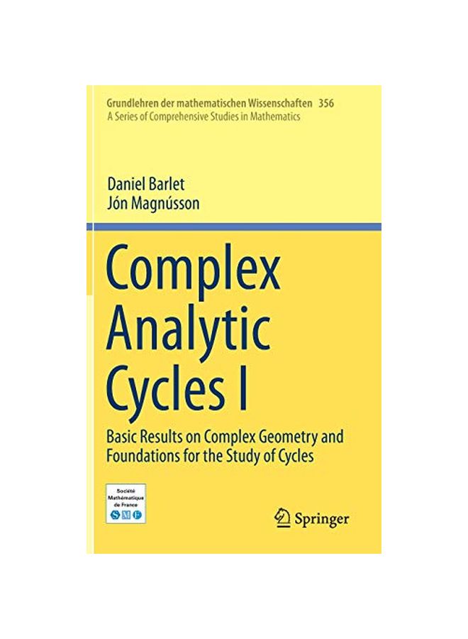 Complex Analytic Cycles I: Basic Results On Complex Geometry And Foundations For The Study Of Cycles hardcover english - 6 February 2020 