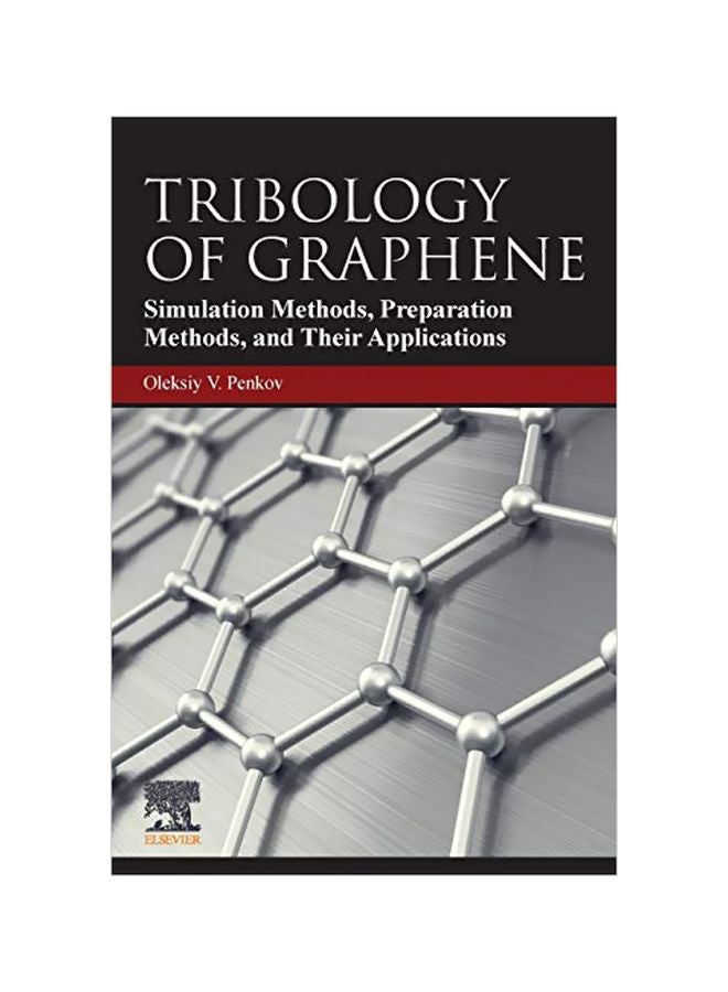 Tribology Of Graphene: Simulation Methods, Preparation Methods, And Their Applications paperback english - 8 January 2020 