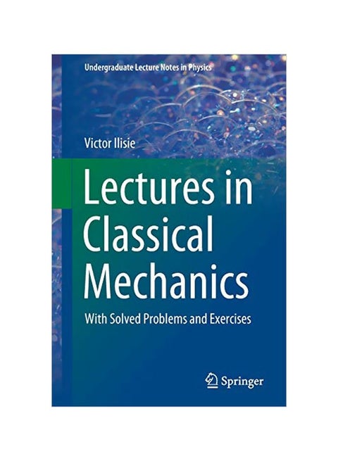 Lectures In Classical Mechanics: With Solved Problems And Exercises hardcover english - 26 March 2020
