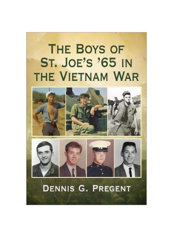 The Boys Of St. Joe's '65 In The Vietnam War paperback english - 4 February 2020 