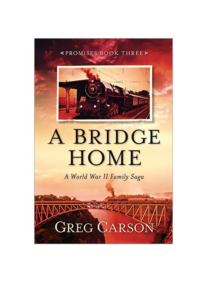 A Bridge Home: A World War II Family Saga paperback english - 21 January 2020 