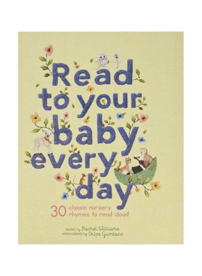 Read To Your Baby Every Day: 30 Classic Nursery Rhymes To Read Aloud Hardcover English by Giordano Chloe - 43531 