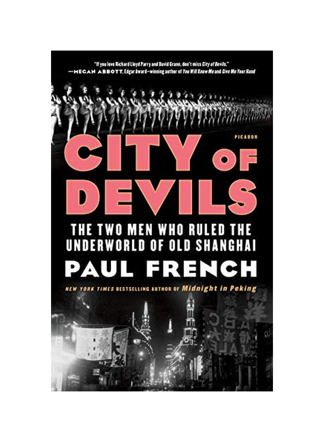 City Of Devils : The Two Men Who Ruled The Underworld Of Old Shanghai Paperback English by Paul French - 43648 