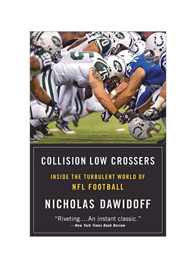 Collision Low Crossers: Inside the Turbulent World Of NFL Football paperback english - 9 September 2014 
