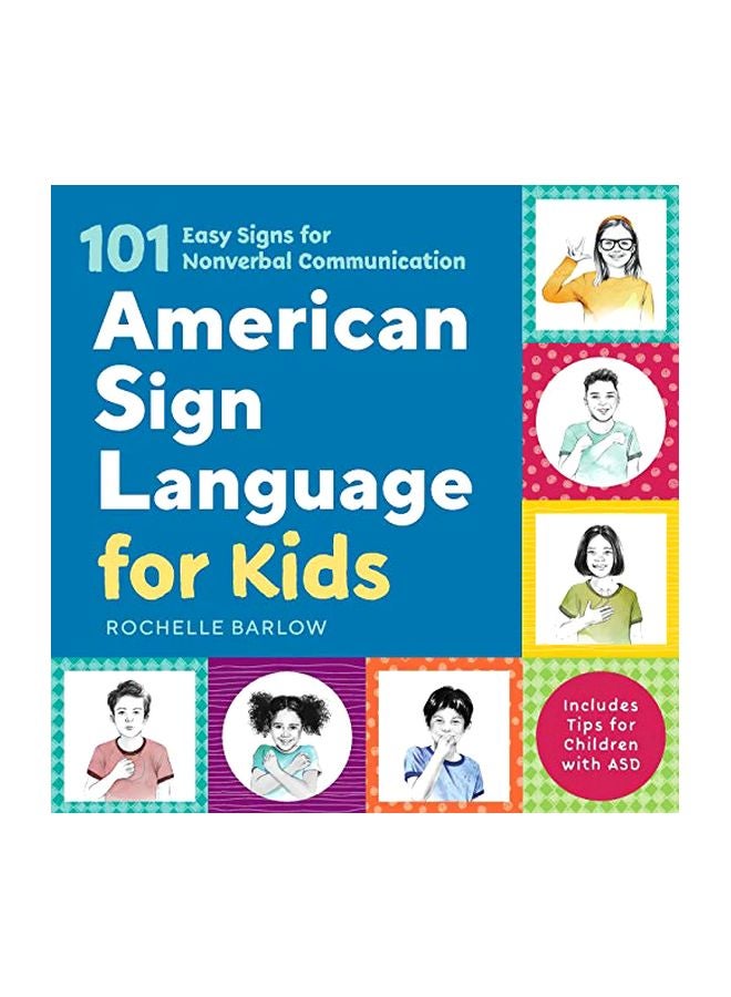 American Sign Language For Kids : 101 Easy Signs For Nonverbal Communication Paperback English by Rochelle Barlow - 8 October 2019 