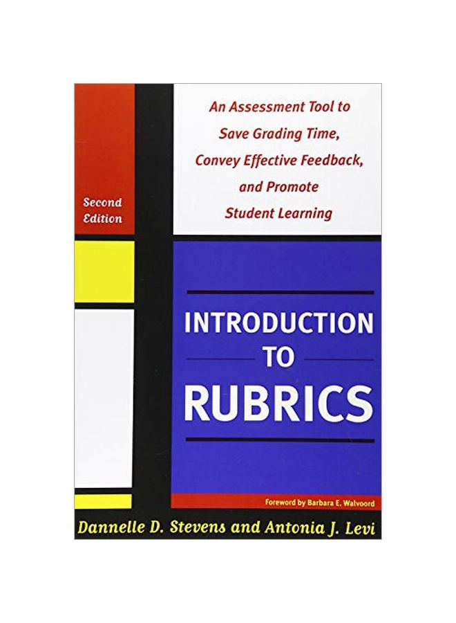 Introduction To Rubrics: An Assessment Tool To Save Grading Time, Convey Effective Feedback and Promote Student Learning paperback english - 15 November 2012 