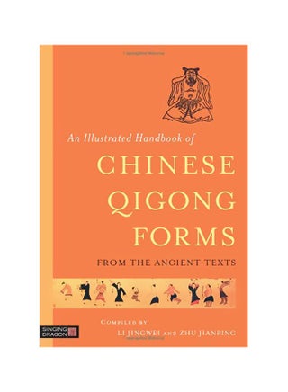 An Illustrated Handbook Of Chinese Qigong Forms: From The Ancient Texts Paperback English by JINGWEI LI - 41639 - v1583318995/N35256564A_1