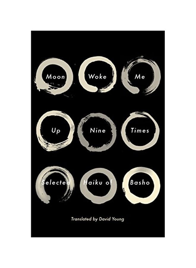Moon Woke Me Up Nine Times: Selected Haiku Of Basho Paperback English by Matsuo Basho - 41366 