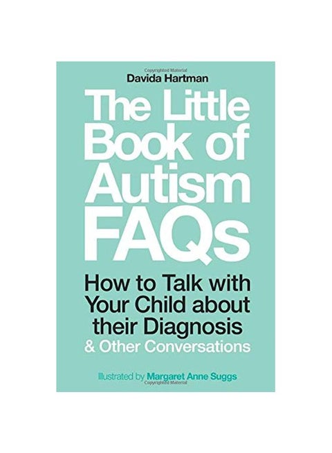The Little Book Of Autism FAQS: How To Talk With Your Child About Their Diagnosis And Other Conversations Paperback English by Davida Hartman - 43727