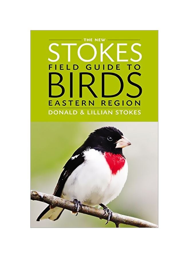 The New Stokes Field Guide to Birds: Eastern Region Donald And lillian Stokes paperback english - 26-Mar-13 