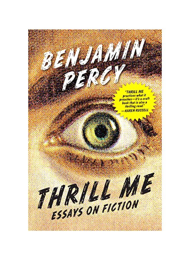 Thrill Me : Essays On Fiction paperback english - 17-Nov-16