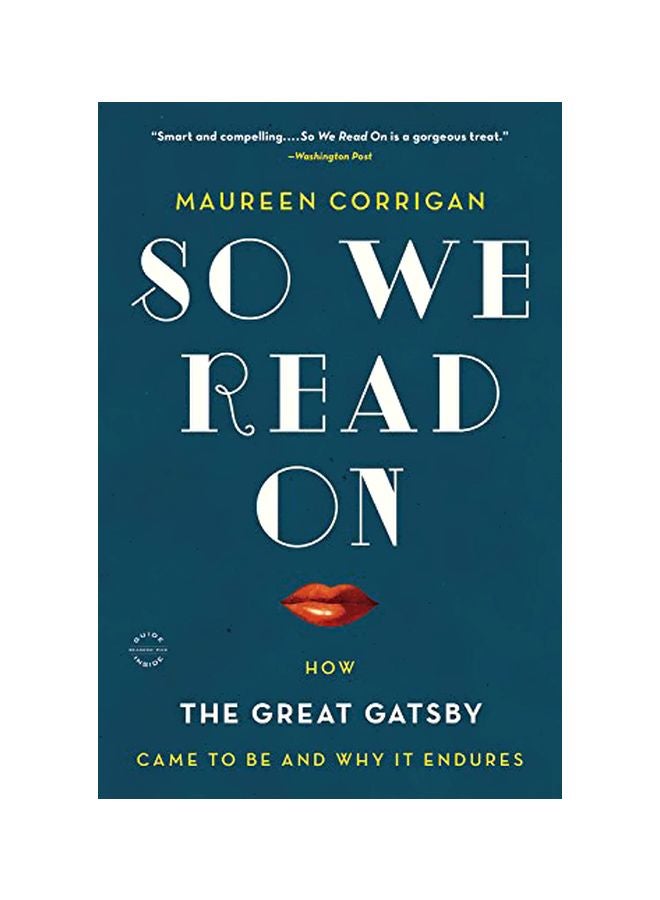So We Read On : How The Great Gatsby Came To Be And Why It Endures paperback english - 12-May-15 