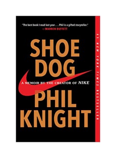 Shoe Dog: A Memoir By The Creator Of Nike Paperback English by Phil Knight - 43221