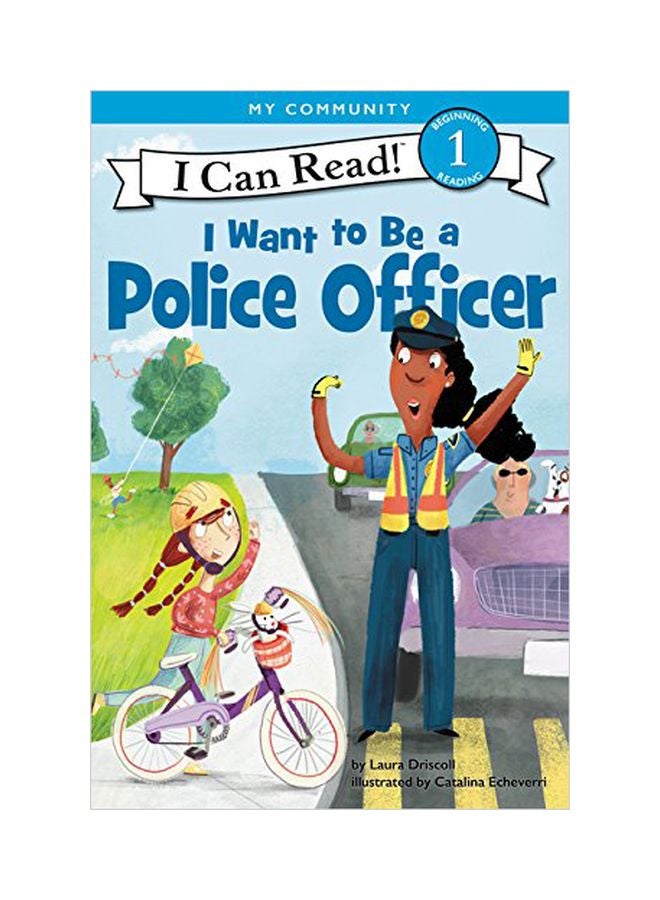 I Want To Be A Police Officer: I Can Read Paperback English by Laura Driscoll - 19-Apr-18 