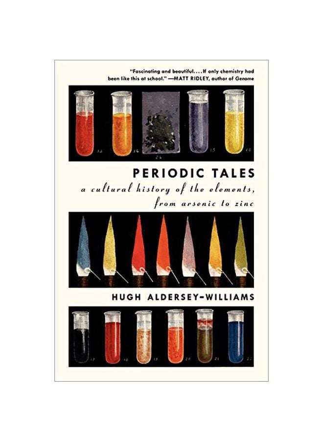 Periodic Tales: A Cultural History Of The Elements, From Arsenic To Zinc Paperback English by Hugh Aldersey-Williams - 28-Feb-12 