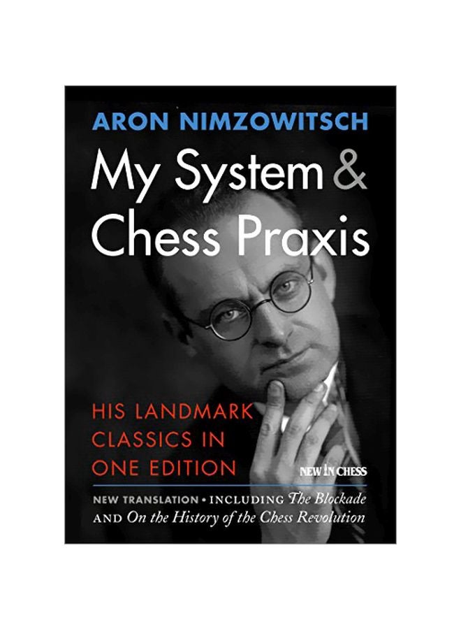 null - My System And Chess Praxis: His Landmark Classics In One Paperback English by Aron Nimzowitsch - 01-Nov-16 - Image 1