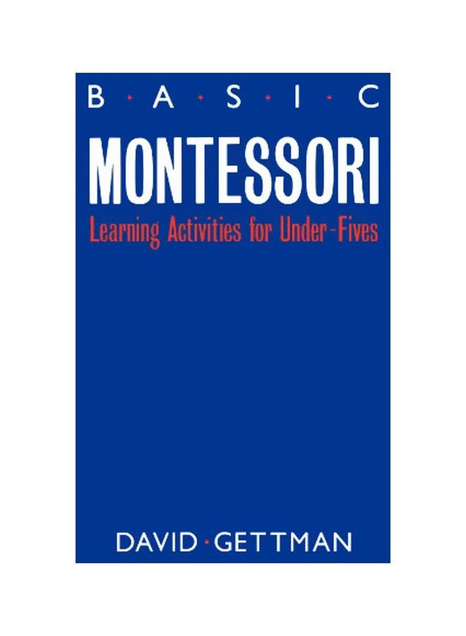 مونتيسوري الأساسية: أنشطة تعليمية للأطفال دون سن الخامسة