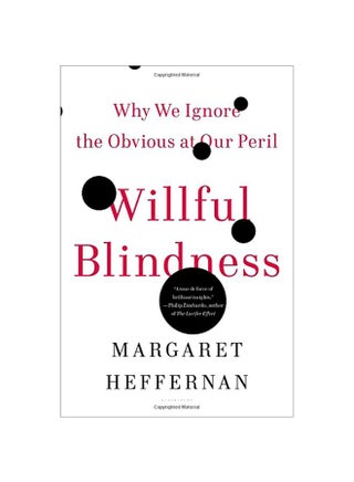 Willful Blindness: Why We Ignore The Obvious At Our Peril Paperback English by Margaret Heffernan - 41093 - v1583323915/N35257895A_1