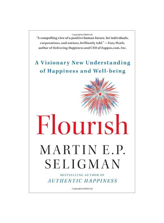 Flourish : A Visionary New Understanding Of Happiness And Well-being Paperback English by Martin Seligman - 41306 