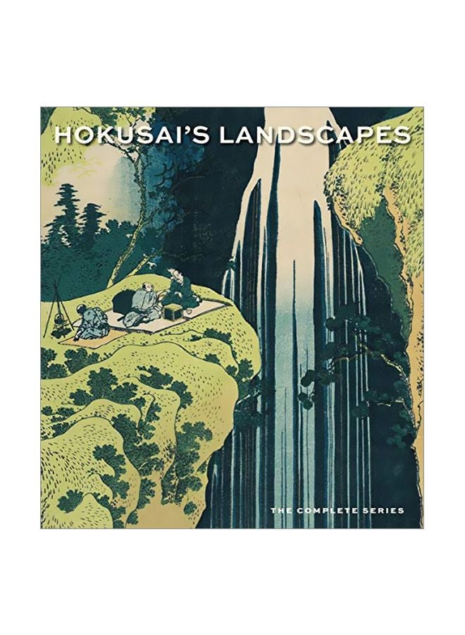 Hokusai's Landscapes: The Complete Series Hardcover English by Sarah E. Thompson - 19-Nov-19 