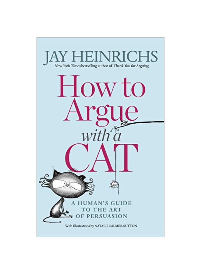 null - How To Argue With A Cat: A Human's Guide To The Art Of Persuasion paperback english - 19-Jun-18 - Image 1
