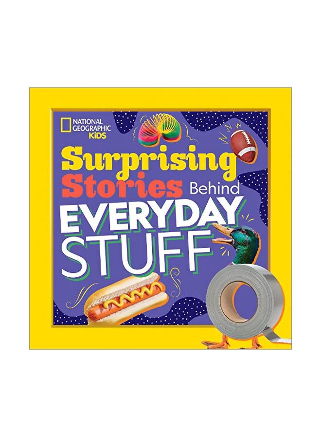 Surprising Stories Behind Everyday Stuff Paperback English by DRIMMER STEPHANIE WARREN - 43727