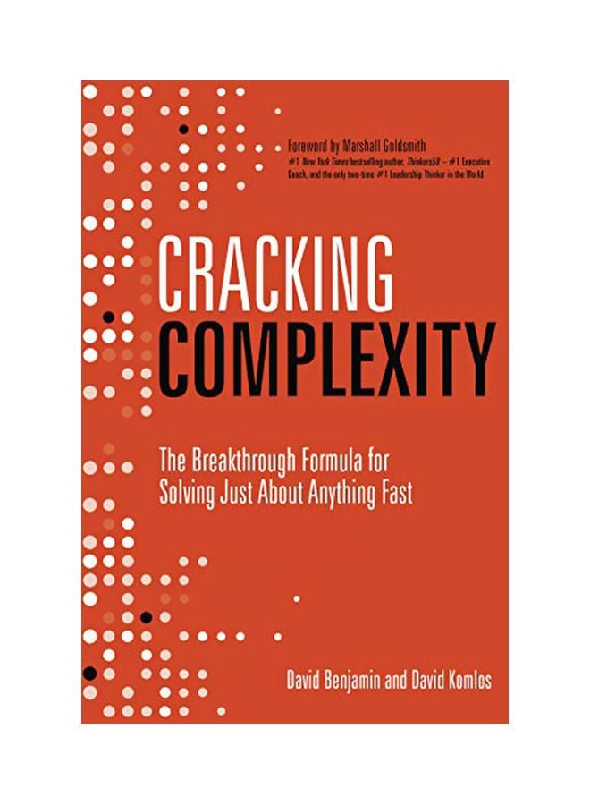 Cracking Complexity: The Breakthrough Formula For Solving Just About Anything Fast Hardcover English by David Komlos - 43594 