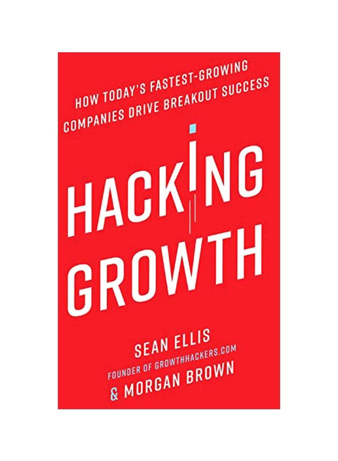 Hacking Growth: How Today's Fastest-Growing Companies Drive Breakout Success hardcover english - 25-Apr-17 