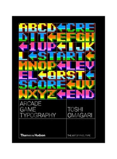 Arcade Game Typography: The Art Of Pixel Type Paperback English by Toshi Omagari - 43767 - v1583329767/N35258764A_1