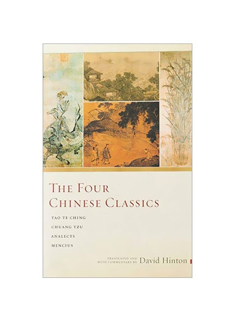 The Four Chinese Classics : Tao Te Ching, Chuang Tzu, Analects, Mencius Paperback English by David Hinton - 42717