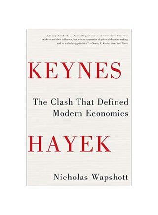 Keynes Hayek: The Clash That Defined Modern Economics Paperback English by Nicholas Wapshott - 41163 - v1583329810/N35258989A_1