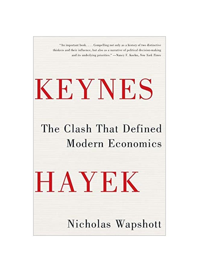 Keynes Hayek: The Clash That Defined Modern Economics Paperback English by Nicholas Wapshott - 41163