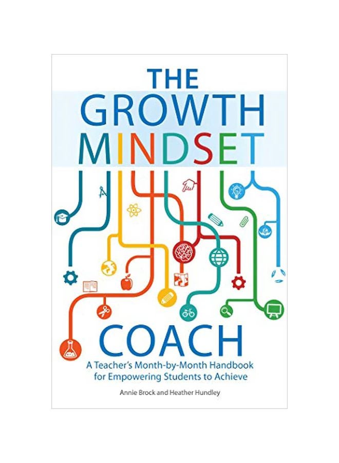 The Growth Mindset Coach: A Teacher's Month-by-month Handbook For Empowering Students To Achieve paperback english - 29-Sep-16
