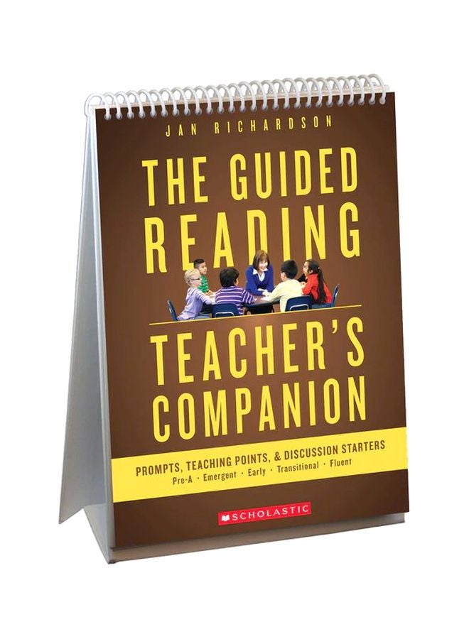 The Guided Reading Teachers Companion: Prompts, Discussion Starters And Teaching Points Paperback English by Jan Richardson - 16 Jul 2016 