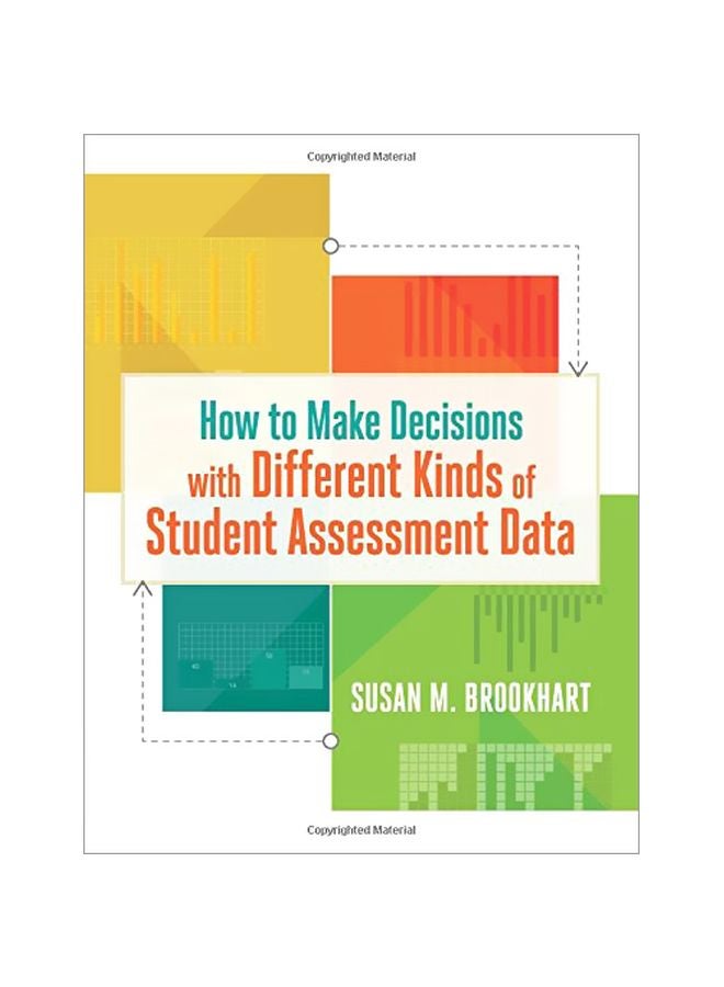 How To Make Decisions With Different Kinds Of Student Assessment Data Paperback English by Susan Brookhart - 07 Dec 2015 