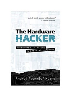 The Hardware Hacker Paperback English by Andrew Huang - 43704 