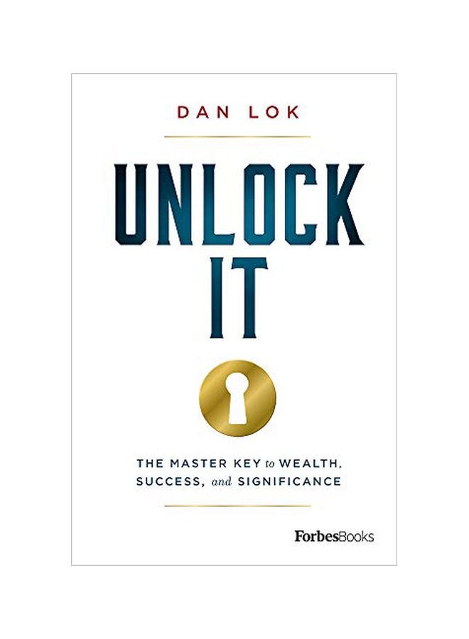 Unlock It : The Master Key To Wealth, Success, And Significance Hardcover English by Dan Lok - 43767