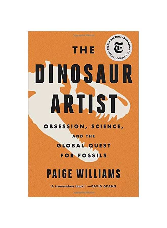 Dinosaur Artist: Obsession, Science, And The Global Quest For Fossils Paperback English by Paige Williams - 43718 