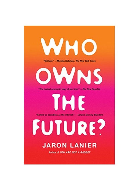 Who Owns The Future? paperback english - 4th March 2014