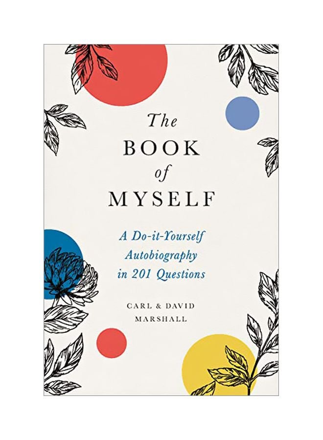 Book Of Myself : A Do-It-Yourself Autobiography In 201 Questions Hardcover English by David Marshall - 43718 