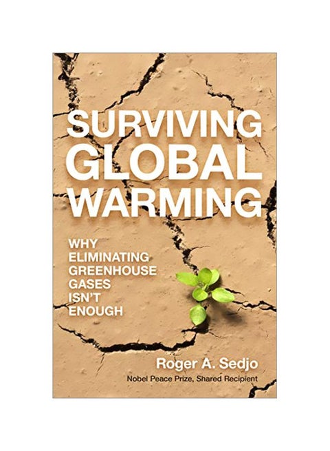 Surviving Global Warming : Why Eliminating Greenhouse Gases Isn't Enough hardcover english - 19 March 2019