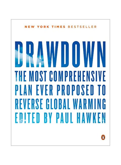 Drawdown : The Most Comprehensive Plan Ever Proposed To Roll Back Global Warming Paperback English by Paul Hawken - 42845