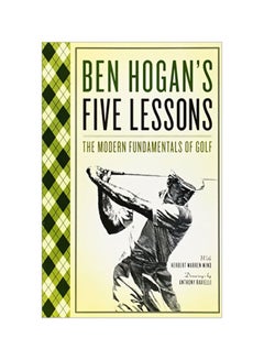 Five Lessons : The Modern Fundamentals Of Golf Paperback English by Ben Hogan - 1 January 1986 - v1583330627/N35259833A_1