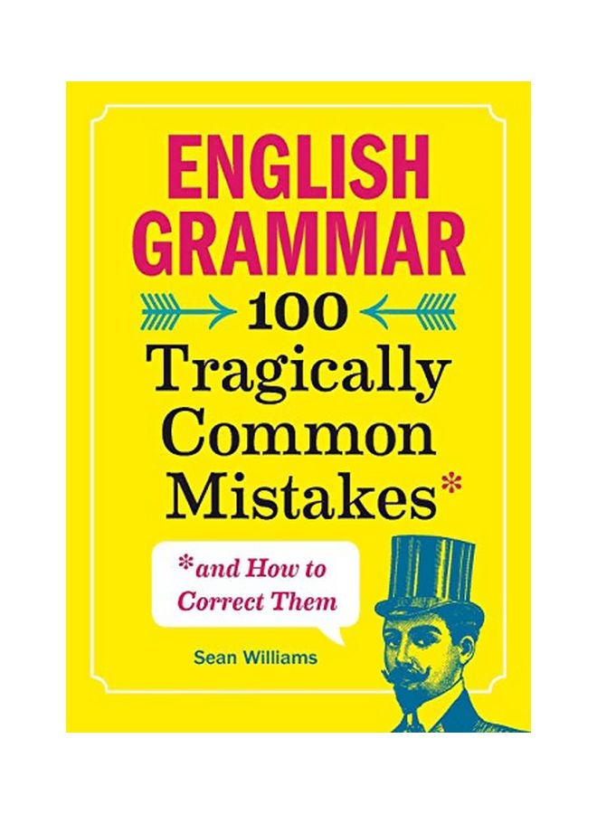 English Grammar: 100 Tragically Common Mistakes paperback english - 2 July 2019